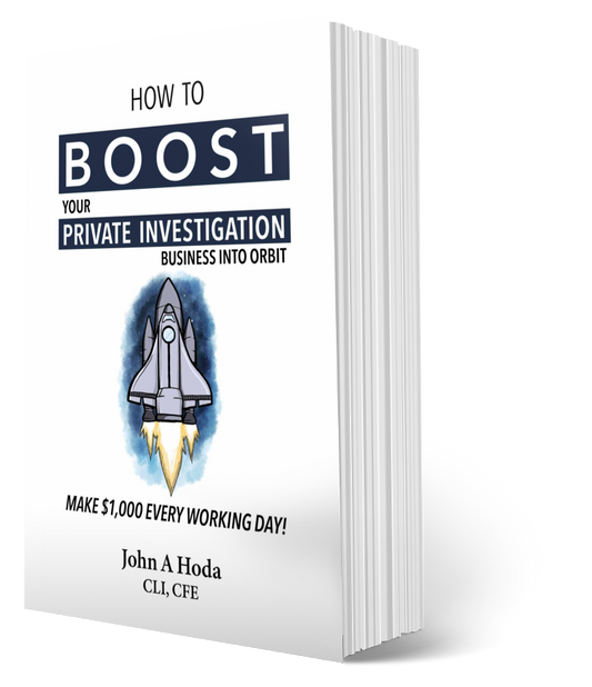 Paperback Edition: How To Boost Your Private Investigation Business Into Orbit: Make $1,000 Every Working Day