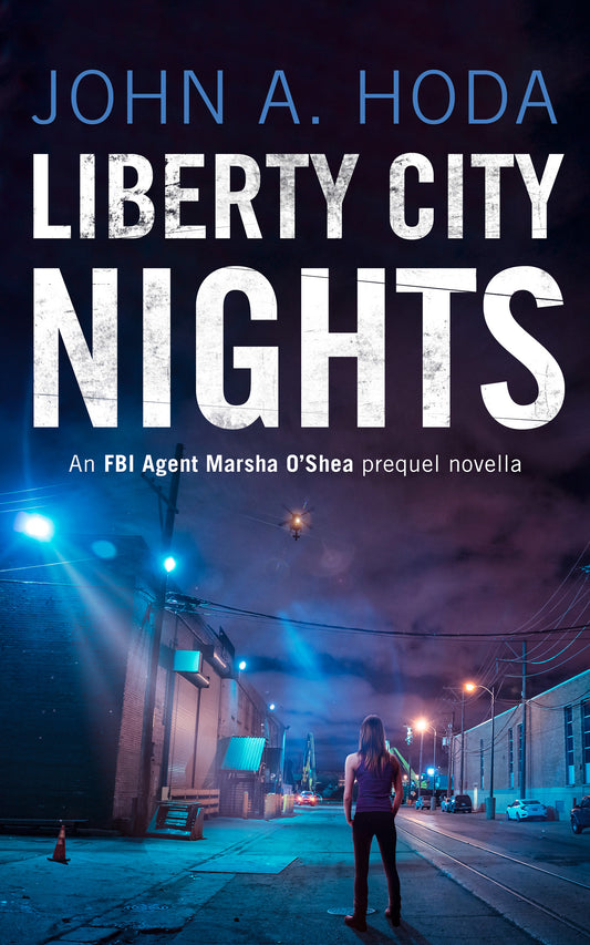 Liberty City Nights - Prequel Novella to the FBI Agent Marsha O'Shea Series