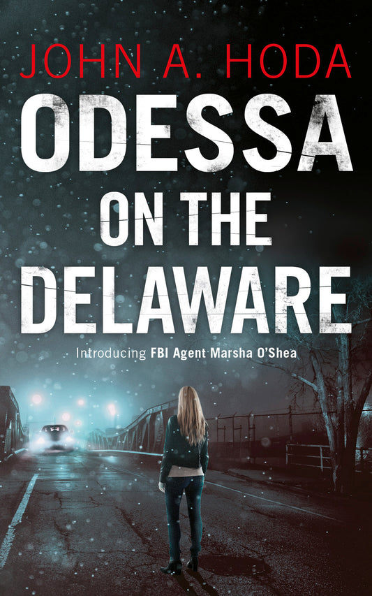 Odessa on the Delaware: Introducing FBI agent Marsha O'Shea